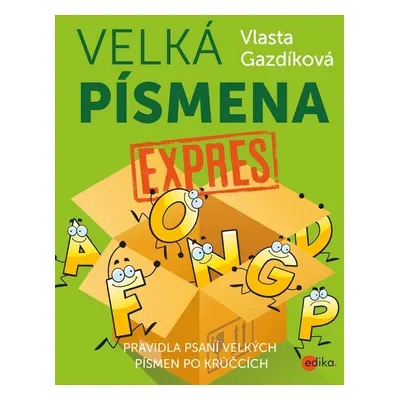 Velká písmena expres (Vlasta Gazdíková)