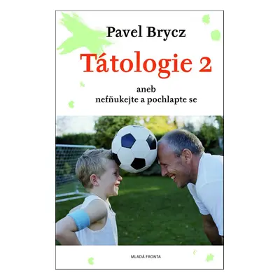 Tátologie 2 (Pavel Brycz)