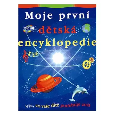 Moje první dětská encyklopedie (Andrew Langley)