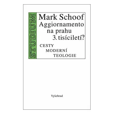 Aggiornamento na prahu třetího tisíciletí (Mark Schoof)