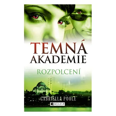 Temná akademie – Rozpolcení (Gabriella Poole)