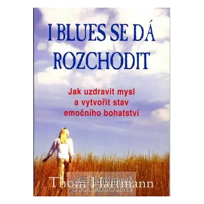 I blues se dá rozchodit (Hartmann Thom)