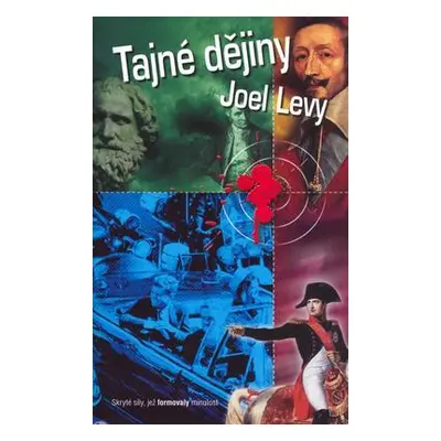 Tajné dějiny (Joel Levy)