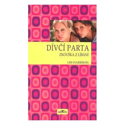 Dívčí parta (Lisi Harrison)