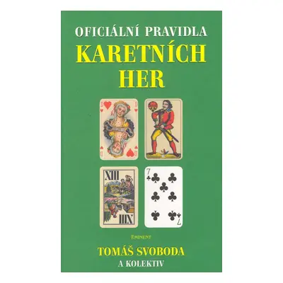 Oficiální pravidla karetních her (PhDr. Tomáš Svoboda)