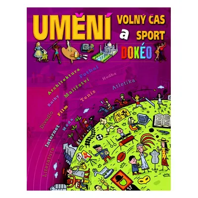 Umění, volný čas a sport - Encyklopedie Dokéo (Hirsinger Julien)