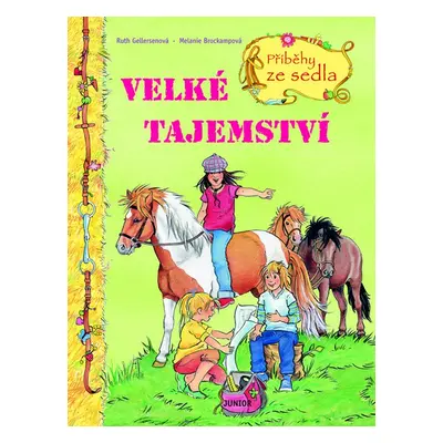 Velké tajemství - Příběhy ze sedla (Ruth Gellersenová)