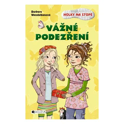 Holky na stopě – Vážné podezření (Barbara Wendelken)