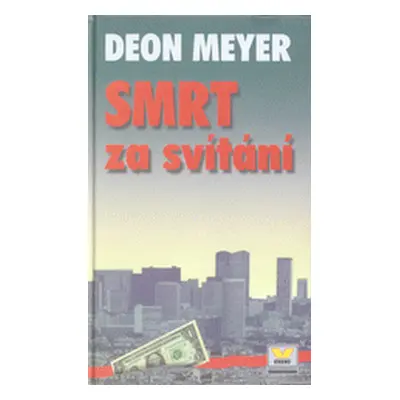 Smrt za svítání (Deon Meyer)