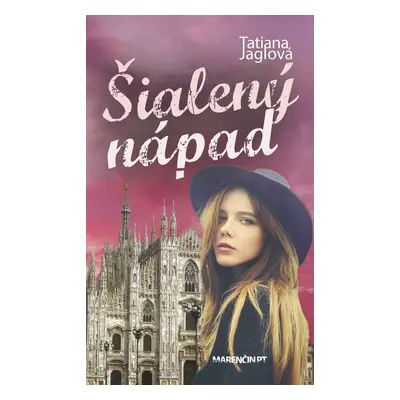 Šialený nápad (Tatiana Jaglová) (slovensky)