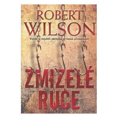 Zmizelé ruce (Robert Wilson)