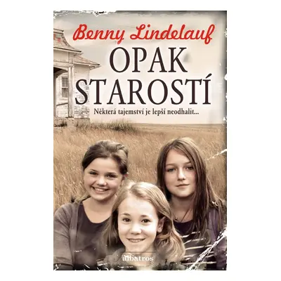 Opak starostí (Benny Lindelauf)