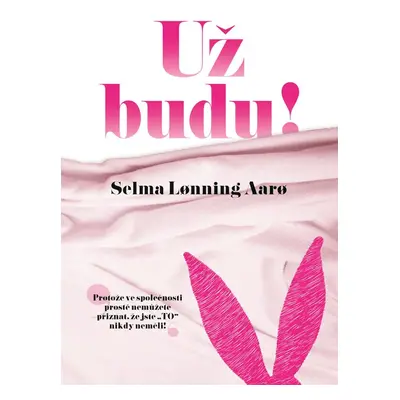 Už budu! (Selma Lonning Aaro)