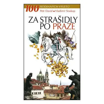 Za strašidly po Praze (Vladimír Soukup)