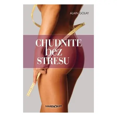 Chudnite bez stresu (Alain Golay) (slovensky)