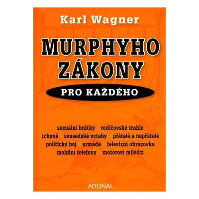 Murphyho zákony pro každého (Karl Wagner)