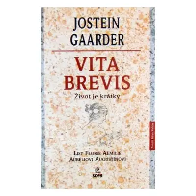 Vita Brevis (Jostein Gaarder) (slovensky)