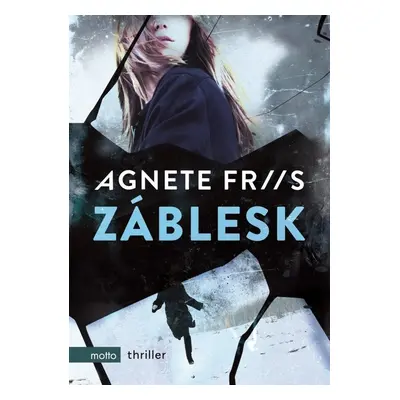 Záblesk (Agnete Friisová)