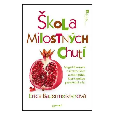 Škola milostných chutí (Erica Bauermeisterová)