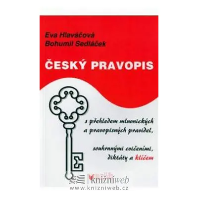 Český pravopis s přehledem mluvnických a pravopisných pravidel (Eva Hlaváčová)