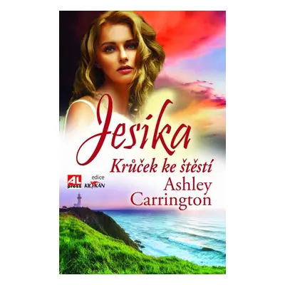 Jesika - Krůček ke štěstí (Ashley Carrington)