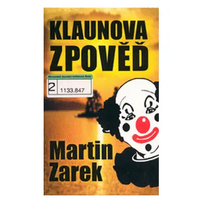 Klaunova zpověď - Martin Zarek (Martin Zarek)