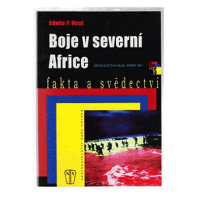 Boje v severní Africe (Edwin P. Hoyt)