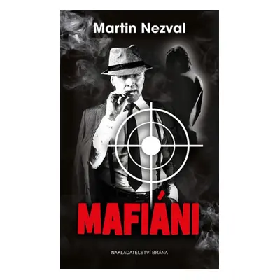 Mafiáni (Martin Nezval)