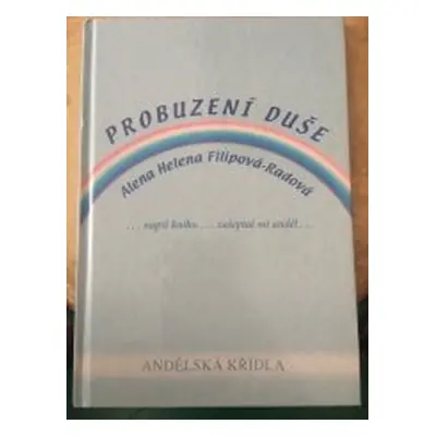 Probuzení duše (Alena Helena Filipová-Radová)