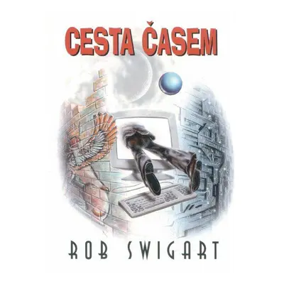 Cesta časem (Rob Swigart)