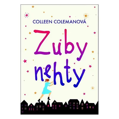 Zuby nehty (Colleen Colemanová)