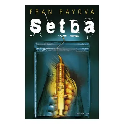 Setba (Fran Rayová)