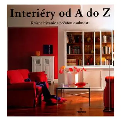 Interiéry od A do Z (Klaus M. Bayer) (slovensky)