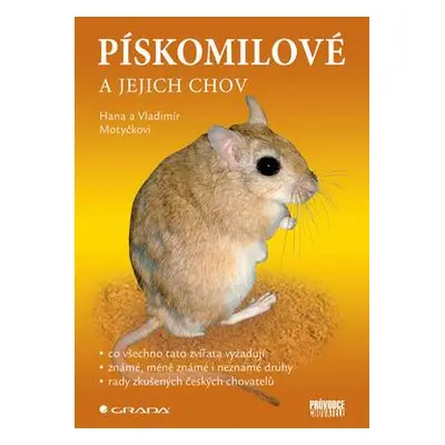 Pískomilové a jejich chov (Hana Motyčková)