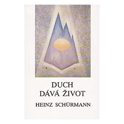 Duch dává život (Schürmann, Heinz)