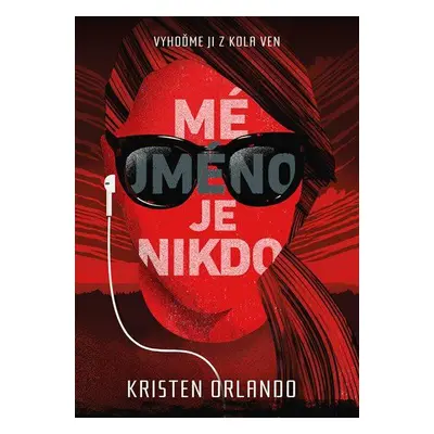 Mé jméno je Nikdo - Kristen Orlando (Kristen Orlando)