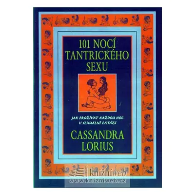 101 nocí tantrického sexu (Cassandra Lorius)