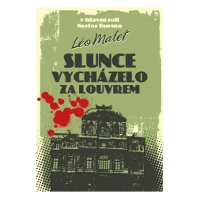 Slunce vycházelo za Louvrem (Léo Malet)