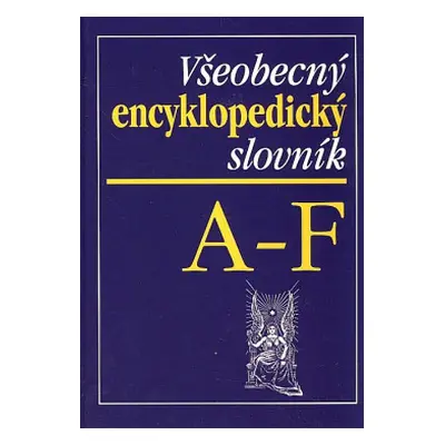 Všeobecný encyklopedický slovník A-F (slovensky)