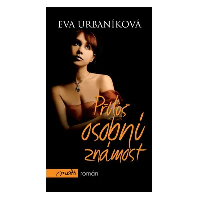 Příliš osobní známost (Eva Urbaníková)