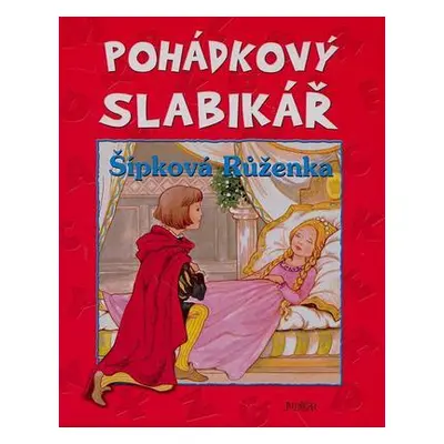 Pohádkový slabikář - Šípková Růženka (Kateřina Závadová)