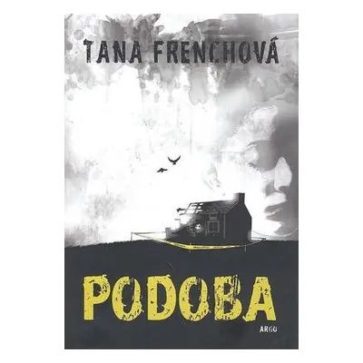 Podoba (Tana Frenchová)