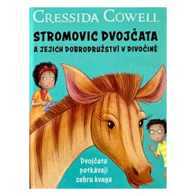 Dvojčata potkávají zebru kvaga (Cressida Cowell)