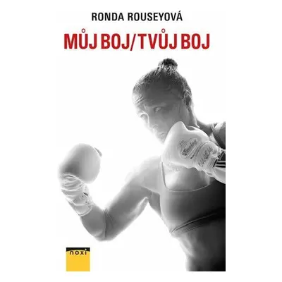 Můj boj/tvůj boj (Ronda Rousey)