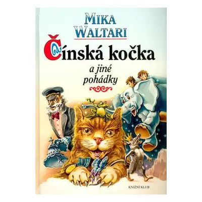 Čínská kočka a jiné pohádky (Mika Waltari)