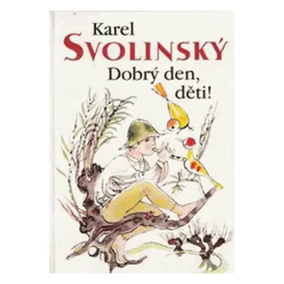 Dobrý den, děti! (Karel Svolinský)