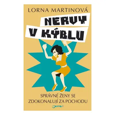 Nervy v kýblu (Lorna Martinová)