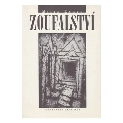 Zoufalství (Milan Exner)