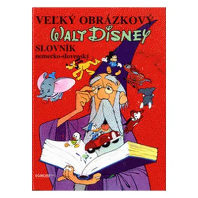 Veĺký obrázkový slovník nemecko-slovenský (Walt Disney)