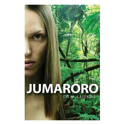 Jumaroro (Sylva Lauerová)